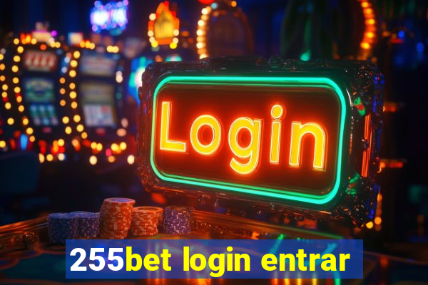 255bet login entrar